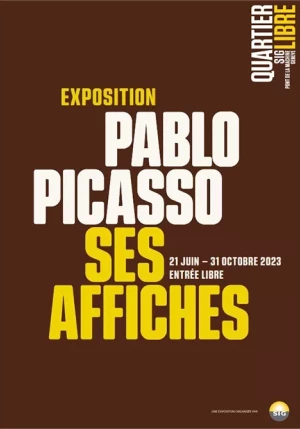 Il s'agit de l'affiche de l'exposition. Le fond est brun et en majuscules jaunes et blanches est inscrit le titre de l'exposition "Pablo Picasso, ses affiches".